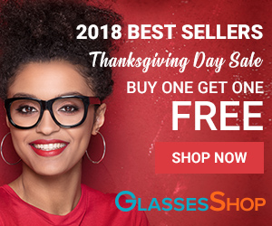 Thanksgiving Day Sale at GlassesShop.com. Use coupon code GSBOGO to Buy 1 Get 1 Free. Offer valid 10/25 through 11/30/2018