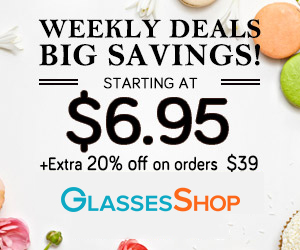 Weekly Deals - and BIG SAVINGS - Styles starting at only $6.95 - PLUS an extra 20% off orders of $39 or more when you use Code EXTRA20.  Limited Time ONLY at GlassesShop.com